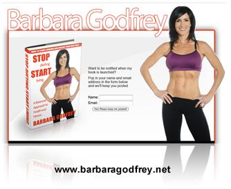 Barbara Godfrey Stop Dieting Start Living